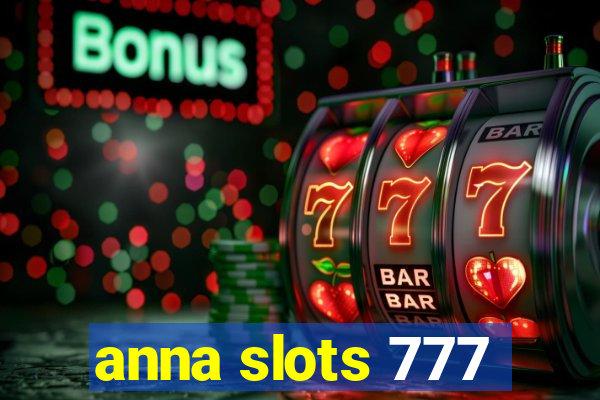 anna slots 777